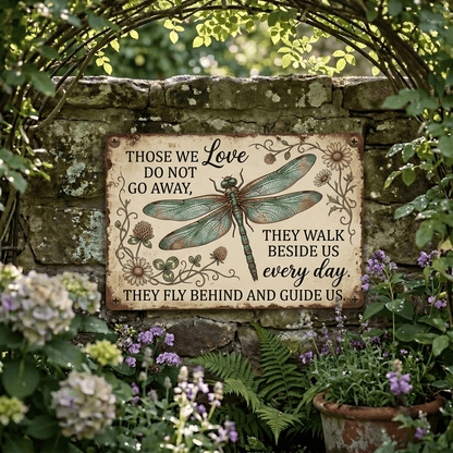 Dragonfly Memorial Garden Sign – “Those We Love Don’t Go Away” Sympathy Gift, Remembrance Outdoor Decor