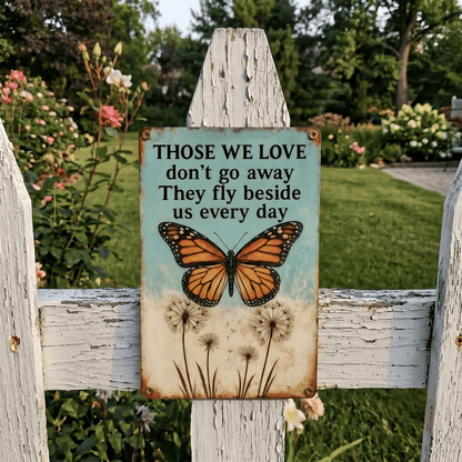 Dragonfly Memorial Garden Sign – “Those We Love Don’t Go Away” Sympathy Gift, Remembrance Outdoor Decor